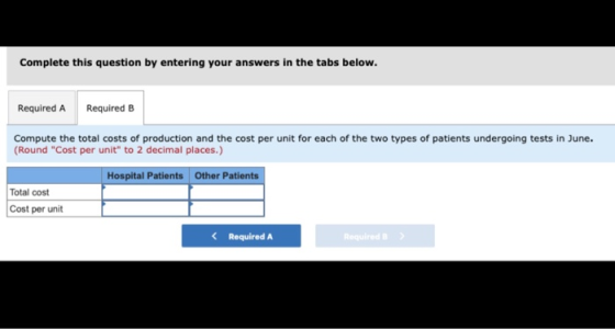 Complete this question by entering your answers in the tabs below. Required A Required B Compute the total costs of productio