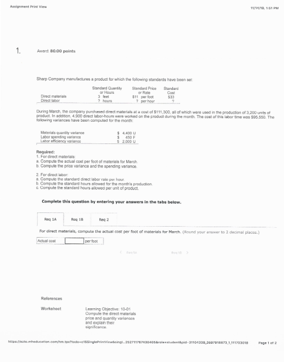 Assignment Print View 11/11/19, 1:51 PM Award: 80.00 points Sharp Company manufactures a product for which the following stan