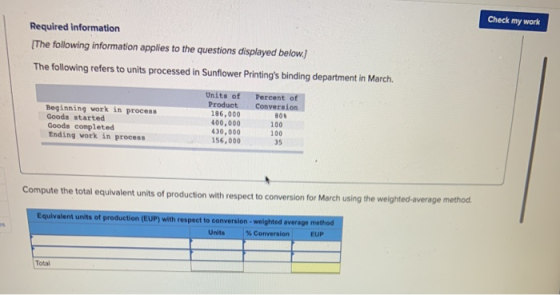 Check my work Required information [The following information applies to the questions displayed below.) The following refers