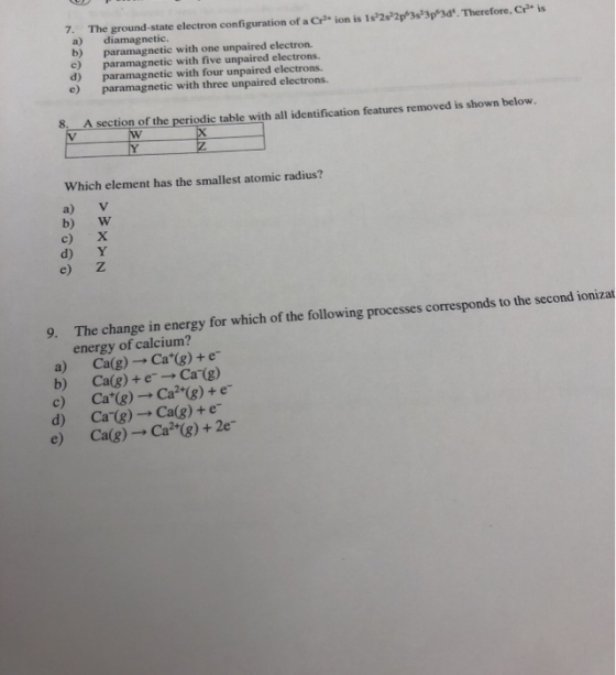 7. a) b) c) The ground-state electron configuration of a Crition is 15 2-2p 3s 3p 3d. Therefore, Cris diamagnetic. paramagne