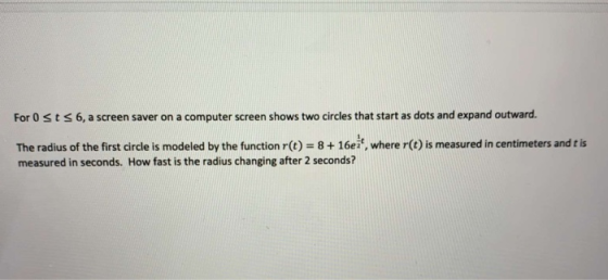 For 0 st s 6, a screen saver on a computer screen shows two circles that start as dots and expand outward. The radius of the