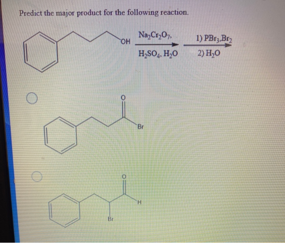 Predict the major product for the following reaction. Na,Cr,07. OH 1) PB1z,Br2 2)H, H2SO4, H20 O Br o TH Br