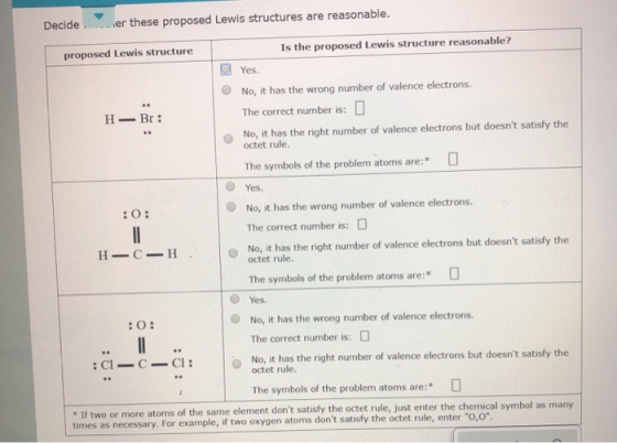 er these proposed Lewis structu res are reasonable. Decide Is the proposed Lewis structure reasonable? proposed Lewis structu