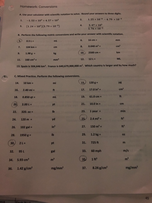 Homework: Conversions A. Use your calculator with scientific notation to solve. Round your answers to three digits. 1.25 x 10