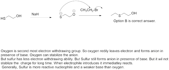 CH3CH2-Br oh Nah m o CH3CH2-Br NaH é SVOH HSVOH option one Option B is correct answer. Oxygen is second most electron withdra