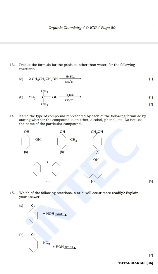 Organic Chemistry / CICG / Page 80 13. Predict the formula for the product, other than water, for the following reactions. (a