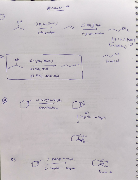 Answer » OH 1. H, soy (conc.) 2) BH 3 THE BH dehydration Hydroboration (3) H222 /NaOH, Coxidation of OH 애 Product 1. H₂Soy (c