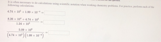 neue II Les question. It is often necessary to do calculations using scientific notation when working chemistry problems. For
