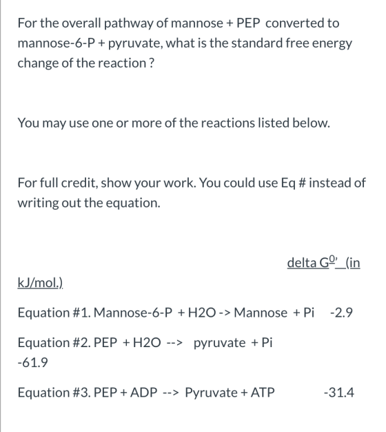 For the overall pathway of mannose + PEP converted to mannose-6-P + pyruvate, what is the standard free energy change of the
