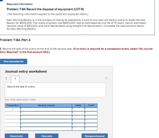 Required Information Problem 7-8A Record the disposal of equipment (L07-6) The following information applies to the questions