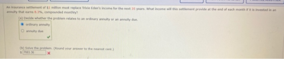 An insurance settlement of $1 million must replace Trixie Edens income for the next 3 years. What income will this settlemen