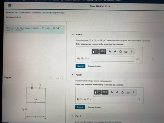 Phys 160-Fall 2019 <Chapter 24 - Capacitance, Dielectrics, Electric Energy Storage Problem 24.30 Suppose in the figure(Figure