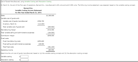 Cost of Goods Manufactured, using Variable Costing and Absorption Costing þn March 31, the end of the first year of operation