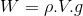 W=\rho.V.g