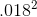 .018^{2}