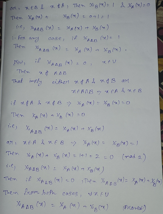 case, For any Then XA AB ar & EB & & & A Them X B (A) = 1 & XA (2) = 0 Then XA (0) + Xa ( ): 01 | | i., XAAB (A) XA (x) + xp