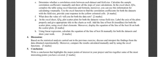 c. Determine whether a correlation exists between each dataset and field size. Calculate the sample correlation coefficient r