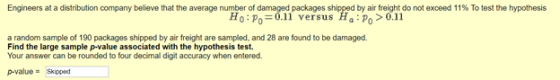 Engineers at a distribution company believe that the average number of damaged packages shipped by air freight do not exceed