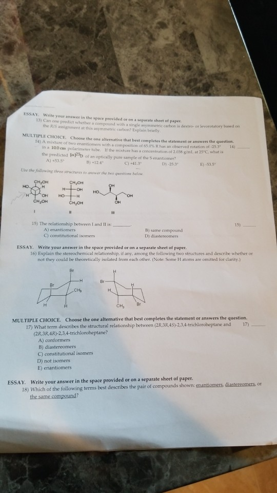 ESSAY. Write your answer in the space provided or on a separate sheet of paper 131 Canone predict whether a compound with a s