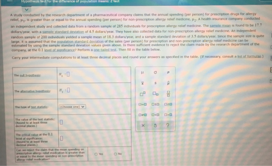 Hypothesis test for the difference of population means: Z test A study conducted by the research department of a pharmaceutic