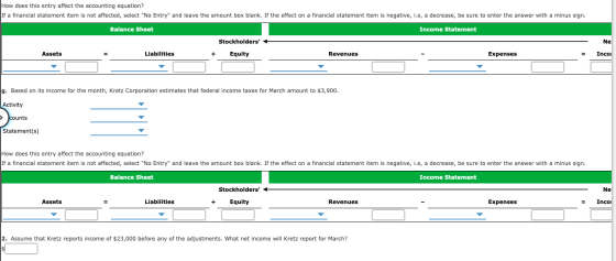How does this entry affect the accounting equation? If a financial statement item is not affected, select No Entry and leav