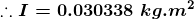 :1= 0.030338 kg.m2