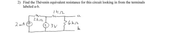 2) Find the Thévenin equivalent resistance for this circuit looking in from the terminals labeled a-b. ca.