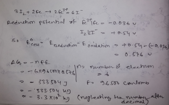 3 I, + 2re 2663 6I & Reduction potential of feelife = -0.036 Na Iz 2T = 40.54u. so tren Egednation- & oxidation a +0.54-(-0.0