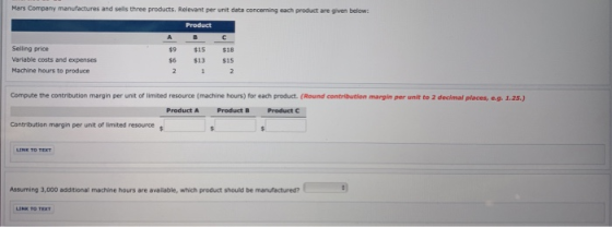 Mars Company manufactures and sell three products. Relevant per unit data concerning each product are given below: Product Se