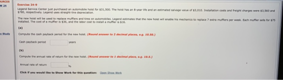 URCES Exercise 20-9 Legend Service Centers chased an automobile hot for $31.500. The hot has an arenda d a va of $3.010. n o