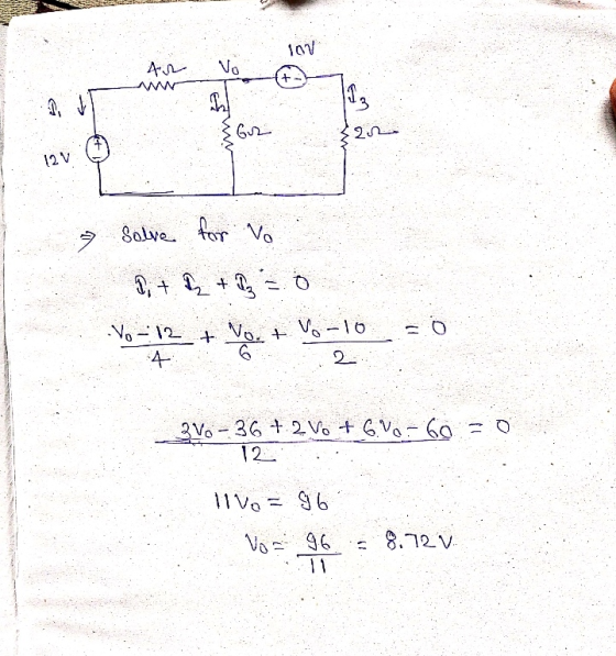 10V Ar Vo + 3 212 12V 7 Solve for Vo 9; + + B = 0 Vo-12 4 + No. Vo-10 2 3 V0-36 +.2 V0 + G. VO-60 =0 12 il vos 96 Vot 96 8.72