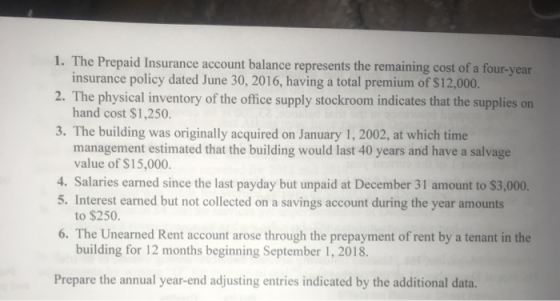 1. The Prepaid Insurance account balance represents the remaining cost of a four-year! insurance policy dated June 30, 2016,