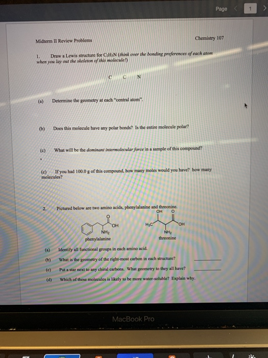 Page Chemistry 107 Midterm II Review Problems Draw a Lewis structure for CaHN (think over the bonding preferences of each ato
