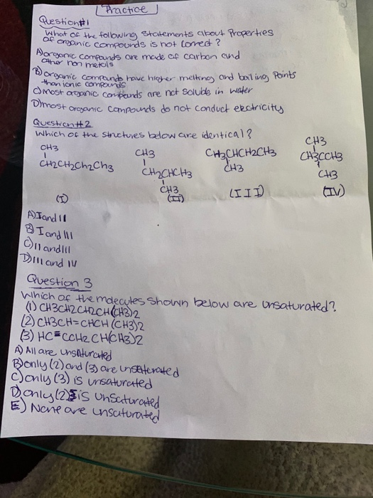 Practice Questioni that of the following statements about properties of organic compounds is not correct? A organic compounds