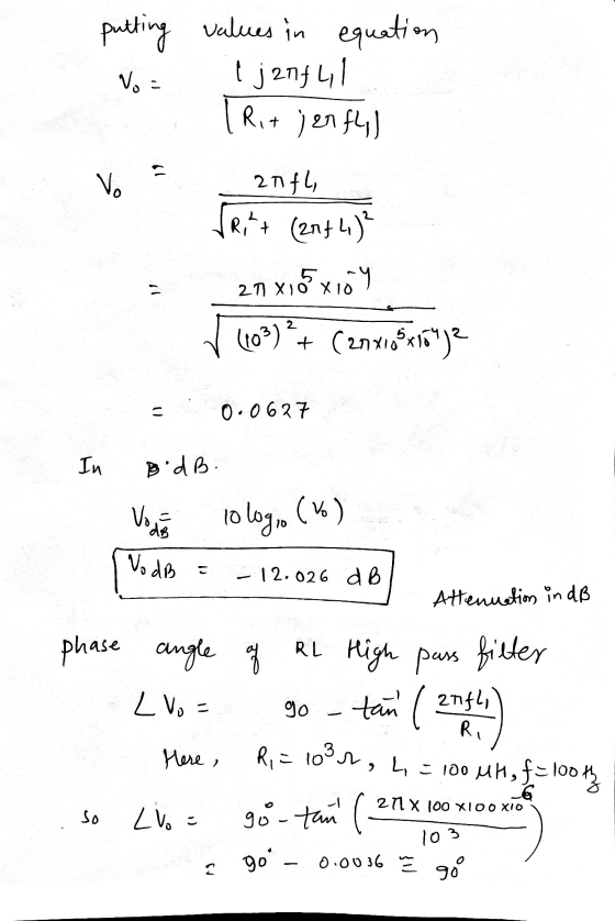 putting values in equation Vo = I janful Rit jen 54] 19 Vo 2nfl, SR?+ (2144) 211 X36x104 (103)² + (20x105x154) 2 0.0627 In Bi