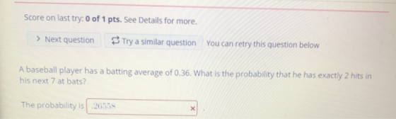 Score on last try: 0 of 1 pts. See Details for more. > Next question Try a similar question You can retry this question below