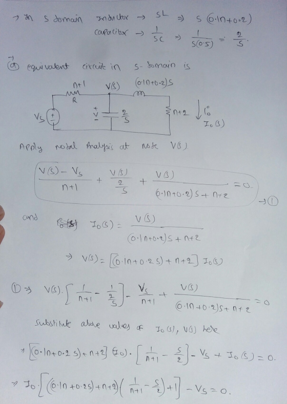 h s domain inductor - Sh - S 6.10 +0:2) capacitor - 15 16 = 33. @ equivalent circuit in s-Somain is mit V6) (610+0-2) m It En