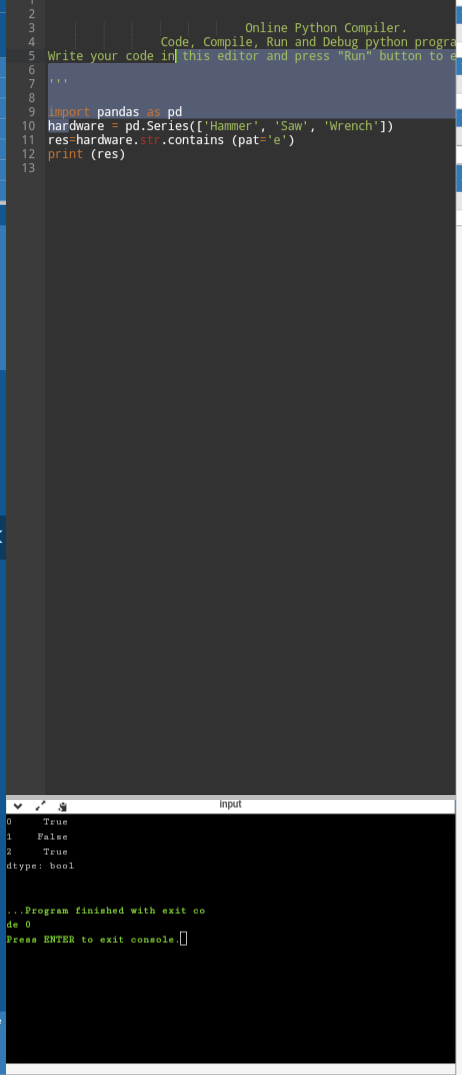 Online Python Compiler. Code, Compile, Run and Debug python progra 5 Write your code in this editor and press Run button to