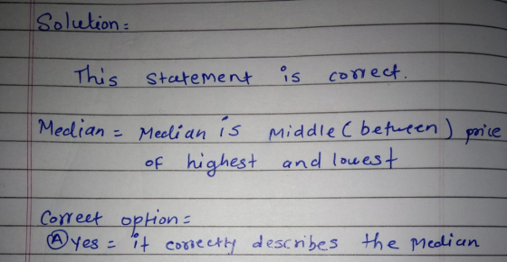 Solution s Statement 5 Co1 ect Meelian Melian is middle ( beturen) arie of highest and loues Comeet opion cn