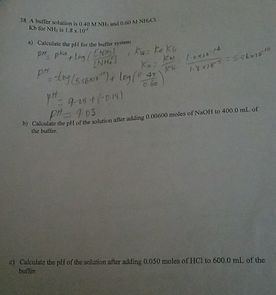 38. A buffer solution is 0.40 M N Kb for NH3 is 1.8 x 10 38. Abre olution is 0-40 M N11 and 0.60 NHộ an 0,60 M NHẠC. and 0.00