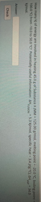 How many of energy are involved in heating 45.0 g of Substance X (MM 125.00 g/mol, melting point-20.0°C, boiling point 100.0