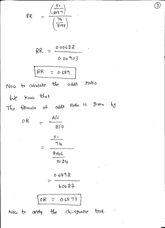 14 8198 DR 0.0062 O. do903 he Knod that The fhmula of ods Ratie i ive» bz A/c BI D 0.699 OR - o. 68 73 Noo to apply te chi-suane test