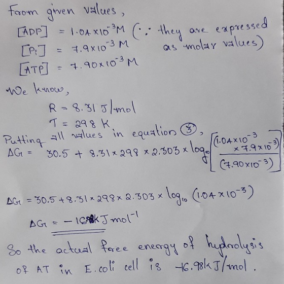 from given values, [App] = 1.0A X103M (: they are expressed [p] = 7.9x103 as molar values) [ATP] = 7.90x103 We know, R=8.315/