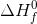 \Delta H_{f}^{0}