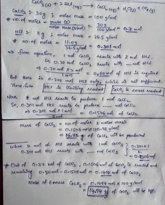 Cacoz (s) + 2 HCl (aq) → Cally cag+ H200+ (0,(9) CaCO3 i 30g & molar mass = 100 g/mol # no. of moles = mass (9 309 molar mass