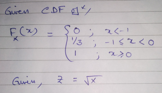 Given CDF ft / F(x) = so 1/3 1 ac-1 ; -Isaco ; 230 Guren, z = 5x UM
