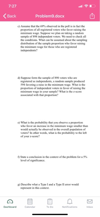 7:27 Back Problem9.docx C) Assume that the 69% observed in the poll is in fact the proportion of all registered voters who fa
