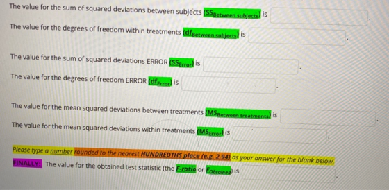 The value for the sum of squared deviations between subjects (SSBetween subjects) is The value for the degrees of freedom wit