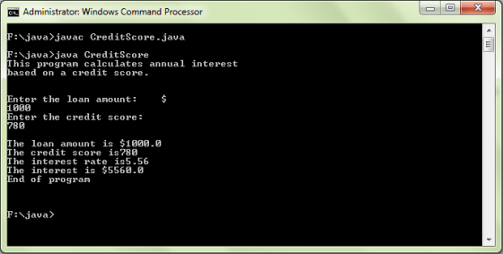 s.Administrator: Windows Command Processor Fxjava javac CreditScore-java Fjava>java CreditScore This program calculates annua