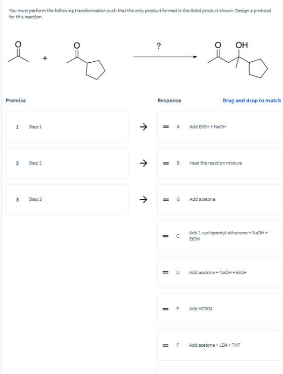 You must perform the following transformation such that the only product formed is the Aldol product shown. Design a protocol